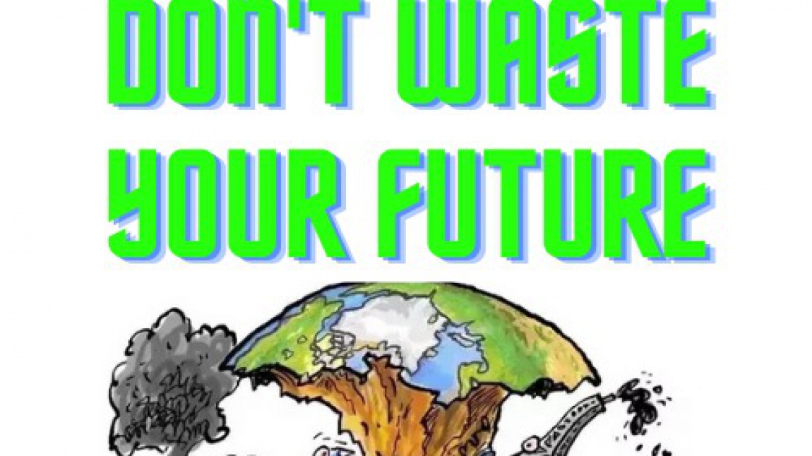 Don't Waste Your Future